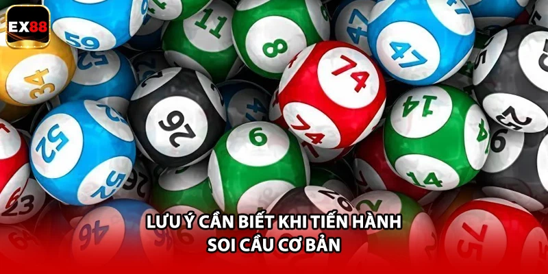 Lưu ý cần biết khi tiến hành soi cầu cơ bản