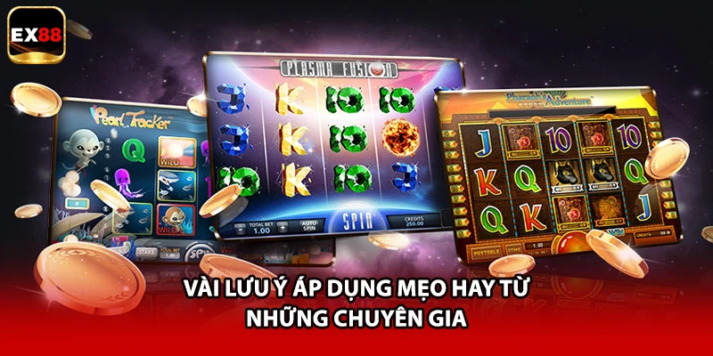 Vài lưu ý áp dụng mẹo hay từ những chuyên gia